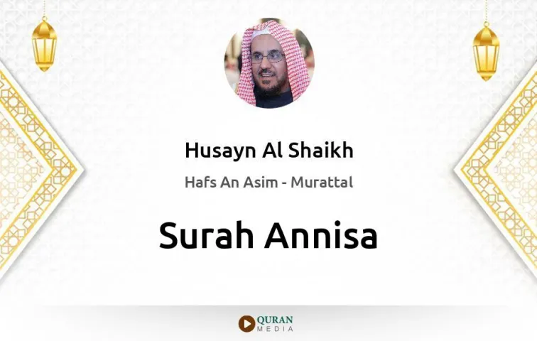 Surah Annisa MP3 Husayn Al Shaikh