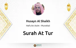 Surah At-Tur by Husayn Al Shaikh download & Listen