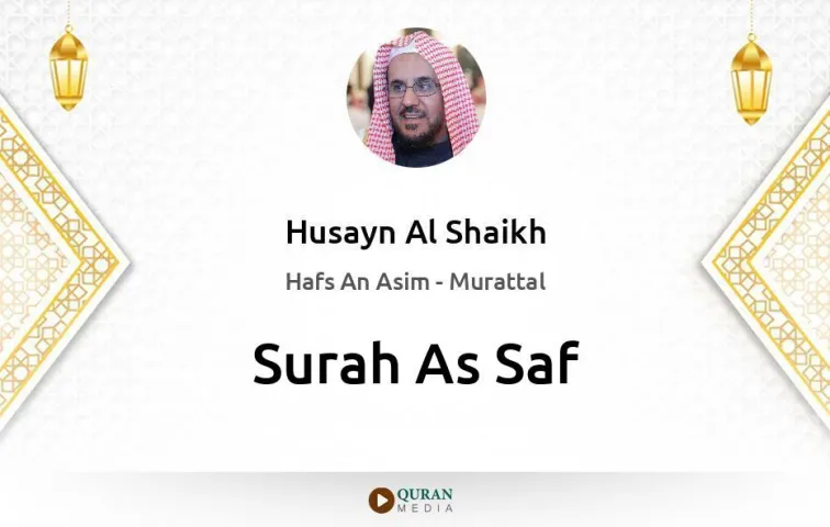 Surah As-Saf MP3 Husayn Al Shaikh