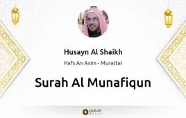 Surah Al-Munafiqun by Husayn Al Shaikh download & Listen