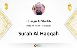 Surah Al-Haqqah by Husayn Al Shaikh download & Listen