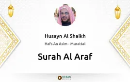 Surah Al-Araf by Husayn Al Shaikh download & Listen