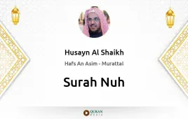 Surah Nuh by Husayn Al Shaikh download & Listen