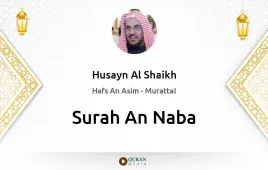 Surah An-Naba by Husayn Al Shaikh download & Listen