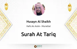 Surah At-Tariq by Husayn Al Shaikh download & Listen