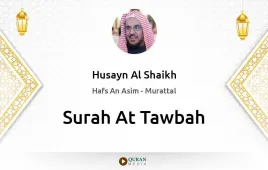 Surah At-Tawbah by Husayn Al Shaikh download & Listen