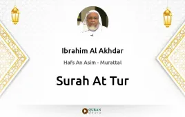 Surah At-Tur by Ibrahim Al Akhdar download & Listen