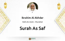 Surah As-Saf by Ibrahim Al Akhdar download & Listen