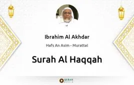 Surah Al-Haqqah by Ibrahim Al Akhdar download & Listen