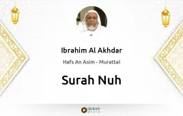 Surah Nuh by Ibrahim Al Akhdar download & Listen