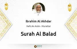 Surah Al-Balad by Ibrahim Al Akhdar download & Listen