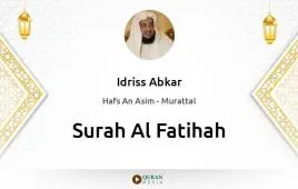 Surah Al-Fatihah by Idriss Abkar download & Listen