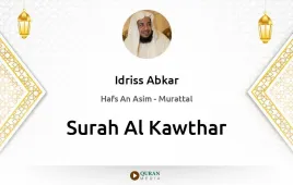 Surah Al-Kawthar by Idriss Abkar download & Listen