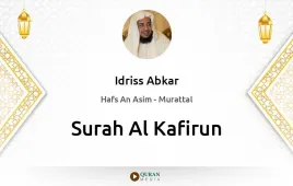 Surah Al-Kafirun by Idriss Abkar download & Listen