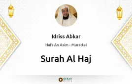 Surah Al-Haj by Idriss Abkar download & Listen