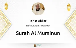 Surah Al-Muminun by Idriss Abkar download & Listen