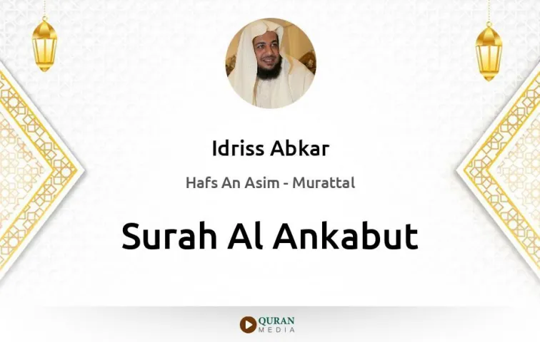 Surah Al-Ankabut MP3 Idriss Abkar