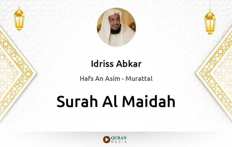 Surah Al-Maidah MP3 Idriss Abkar