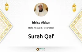 Surah Qaf by Idriss Abkar download & Listen