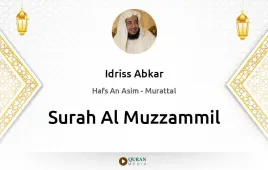 Surah Al-Muzzammil by Idriss Abkar download & Listen