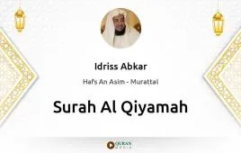 Surah Al-Qiyamah by Idriss Abkar download & Listen