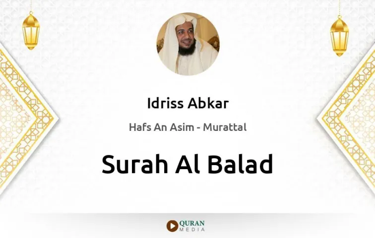 Surah Al-Balad MP3 Idriss Abkar