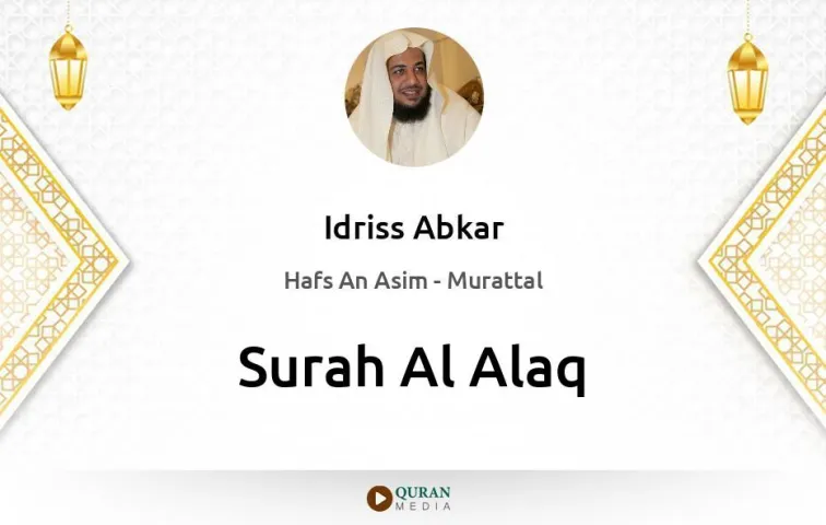 Surah Al-Alaq MP3 Idriss Abkar