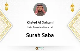 Surah Saba by Khaled Al Qahtani download & Listen