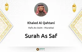 Surah As-Saf by Khaled Al Qahtani download & Listen