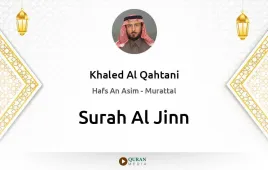 Surah Al-Jinn by Khaled Al Qahtani download & Listen