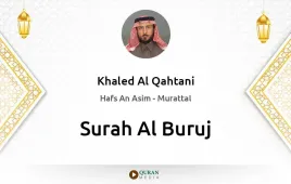 Surah Al-Buruj by Khaled Al Qahtani download & Listen