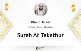 Surah At-Takathur by Khalid Jaleel download & Listen