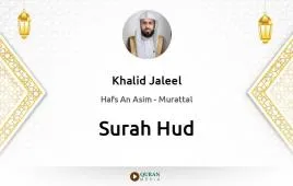 Surah Hud by Khalid Jaleel download & Listen