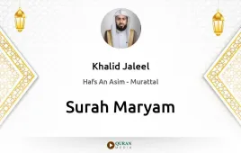 Surah Maryam by Khalid Jaleel download & Listen