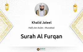 Surah Al-Furqan by Khalid Jaleel download & Listen