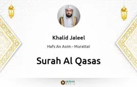 Surah Al-Qasas by Khalid Jaleel download & Listen