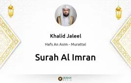 Surah Al-Imran by Khalid Jaleel download & Listen