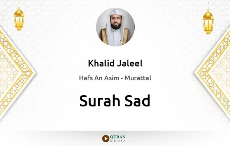 Surah Sad MP3 Khalid Jaleel