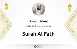 Surah Al-Fath by Khalid Jaleel download & Listen