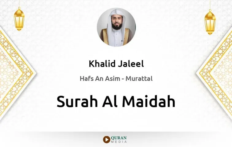 Surah Al-Maidah MP3 Khalid Jaleel