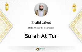 Surah At-Tur by Khalid Jaleel download & Listen