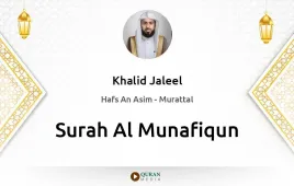 Surah Al-Munafiqun by Khalid Jaleel download & Listen