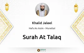 Surah At-Talaq by Khalid Jaleel download & Listen