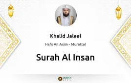 Surah Al-Insan by Khalid Jaleel download & Listen