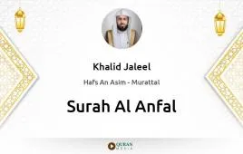 Surah Al-Anfal by Khalid Jaleel download & Listen