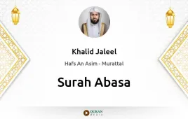 Surah Abasa by Khalid Jaleel download & Listen