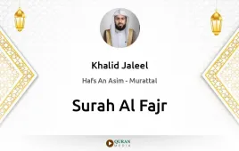 Surah Al-Fajr by Khalid Jaleel download & Listen