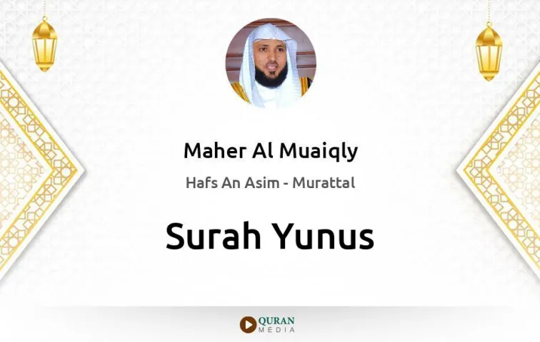 Surah Yunus MP3 Maher Al Muaiqly