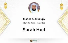 Surah Hud by Maher Al Muaiqly download & Listen