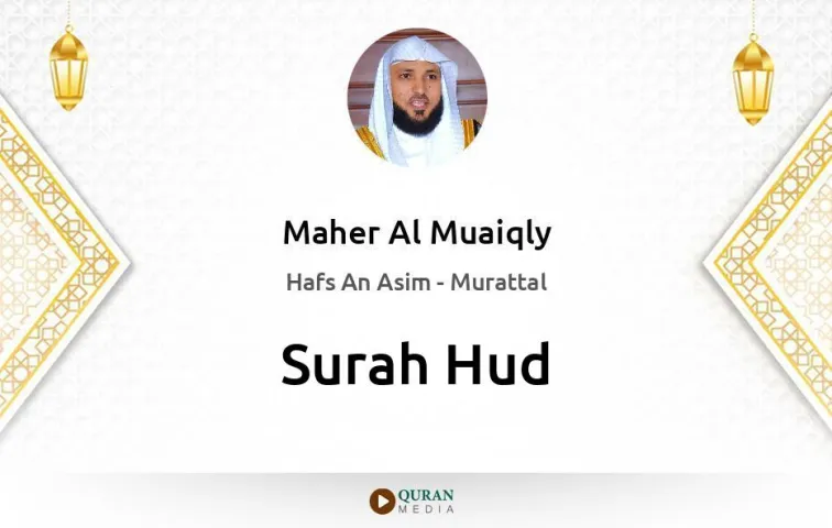 Surah Hud MP3 Maher Al Muaiqly